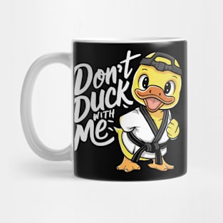 Don't Duck With Me Funny Taekwondo Men Women Girls Boys Kids Mug